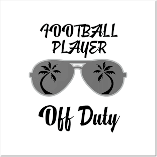 Off Duty Football player Funny Summer Vacation Posters and Art